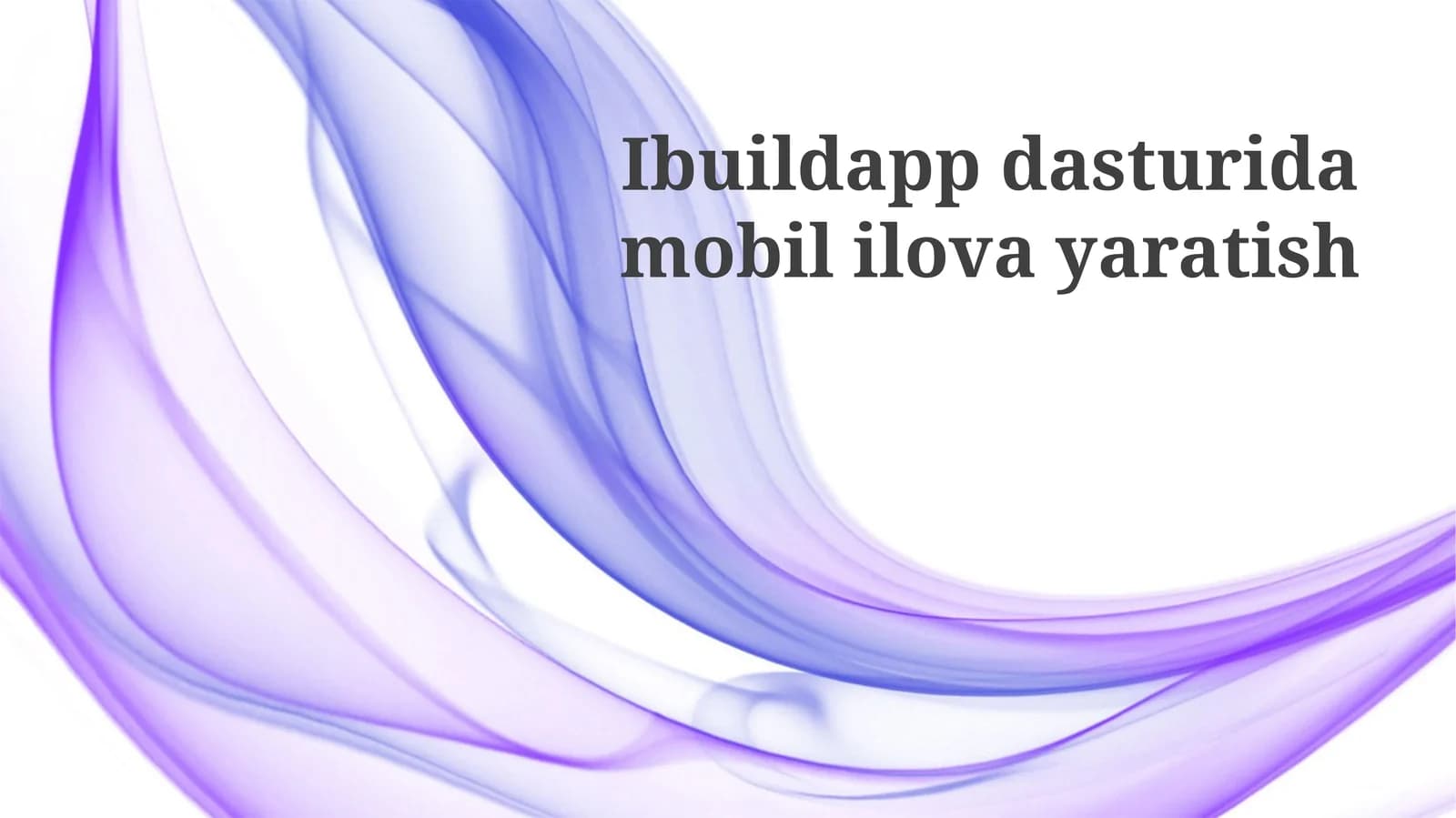 Ibuildapp dasturida mobil ilova yaratish