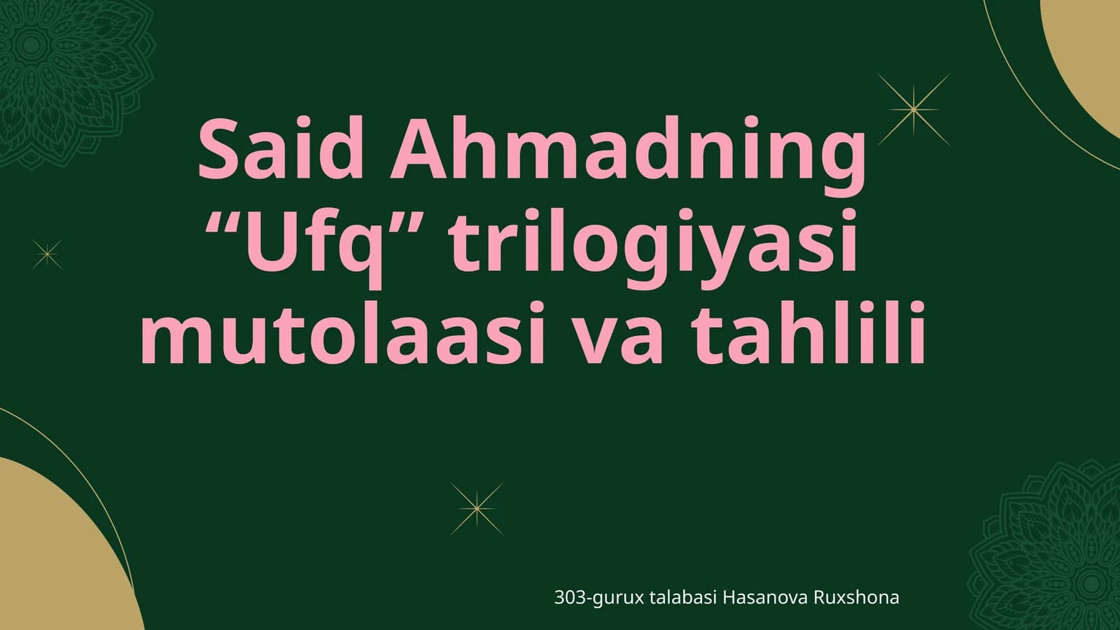 Said Ahmadning “Ufq” trilogiyasi mutolaasi va tahlili
