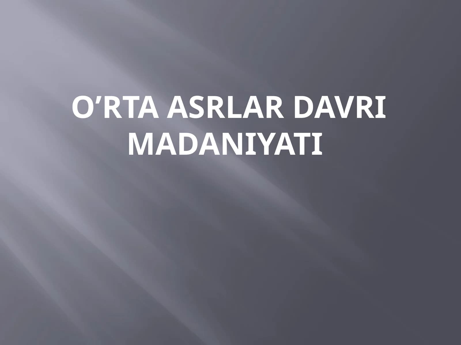 O’rta asrlar davri madaniyati