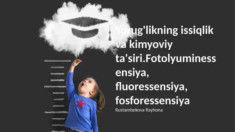 Yorug'likning issiqlik va kimyoviy ta'siri