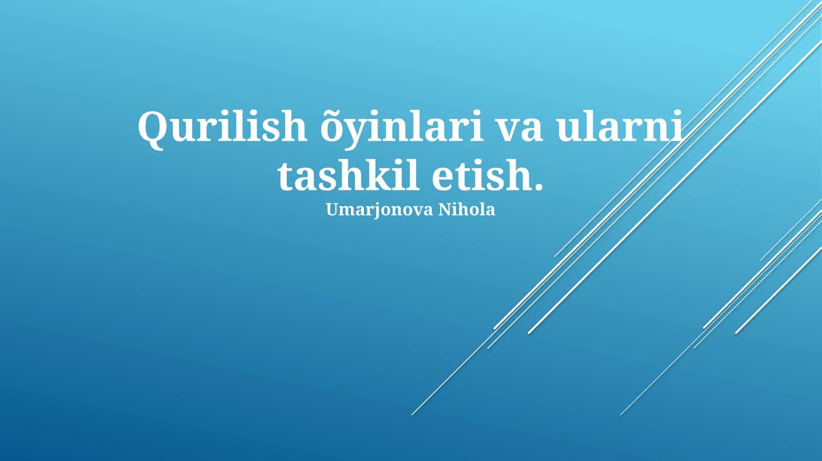 Qurilish õyinlari va ularni tashkil etish