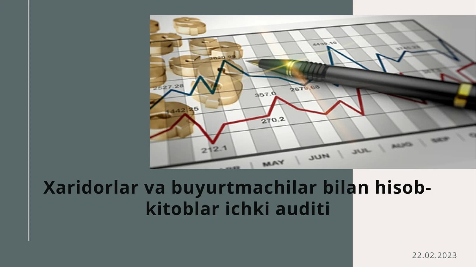 Xaridorlar va buyurtmachi bilan hisob-kitoblar, ichki audit