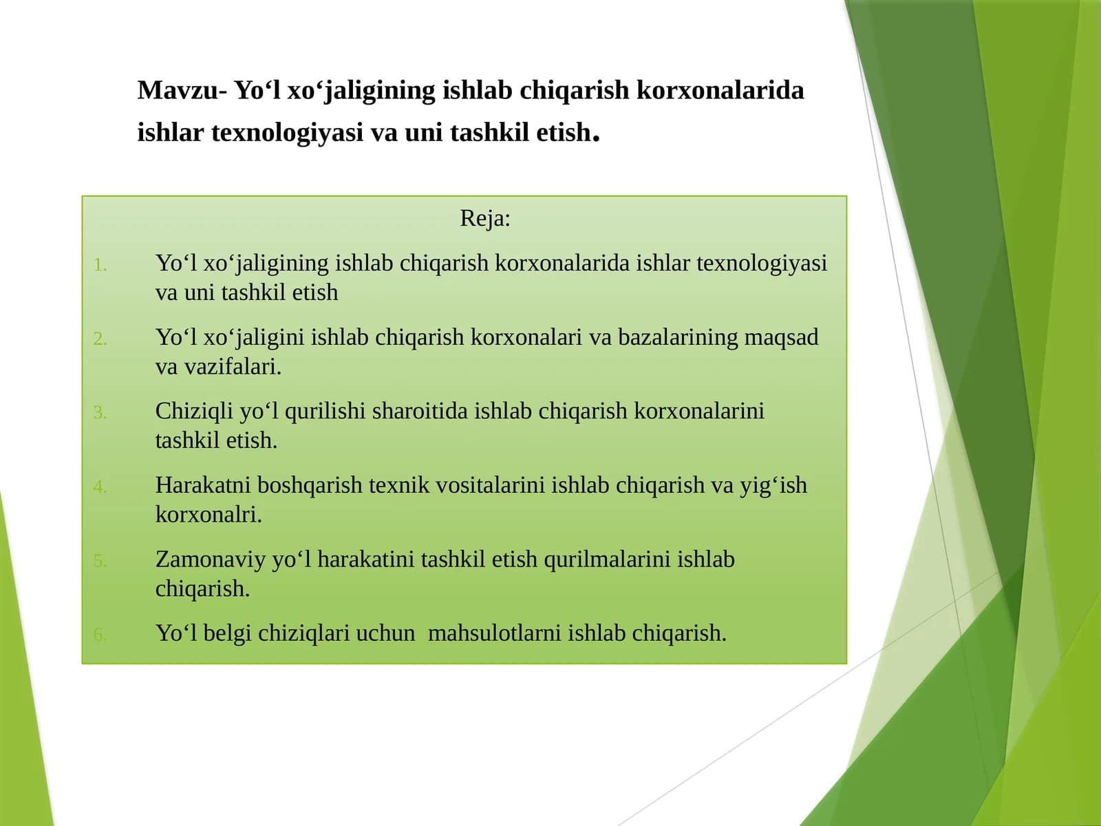 Yo‘l xo‘jaligining ishlab chiqarish korxonalarida ishlar texnologiyasi va uni tashkil etish