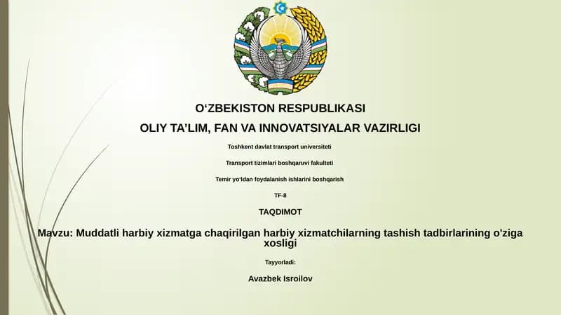 Muddatli harbiy xizmatga chaqirilgan harbiy xizmatchilarning tashish tadbirlari