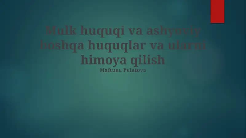 Mulkiy Huquqlarning Turlari