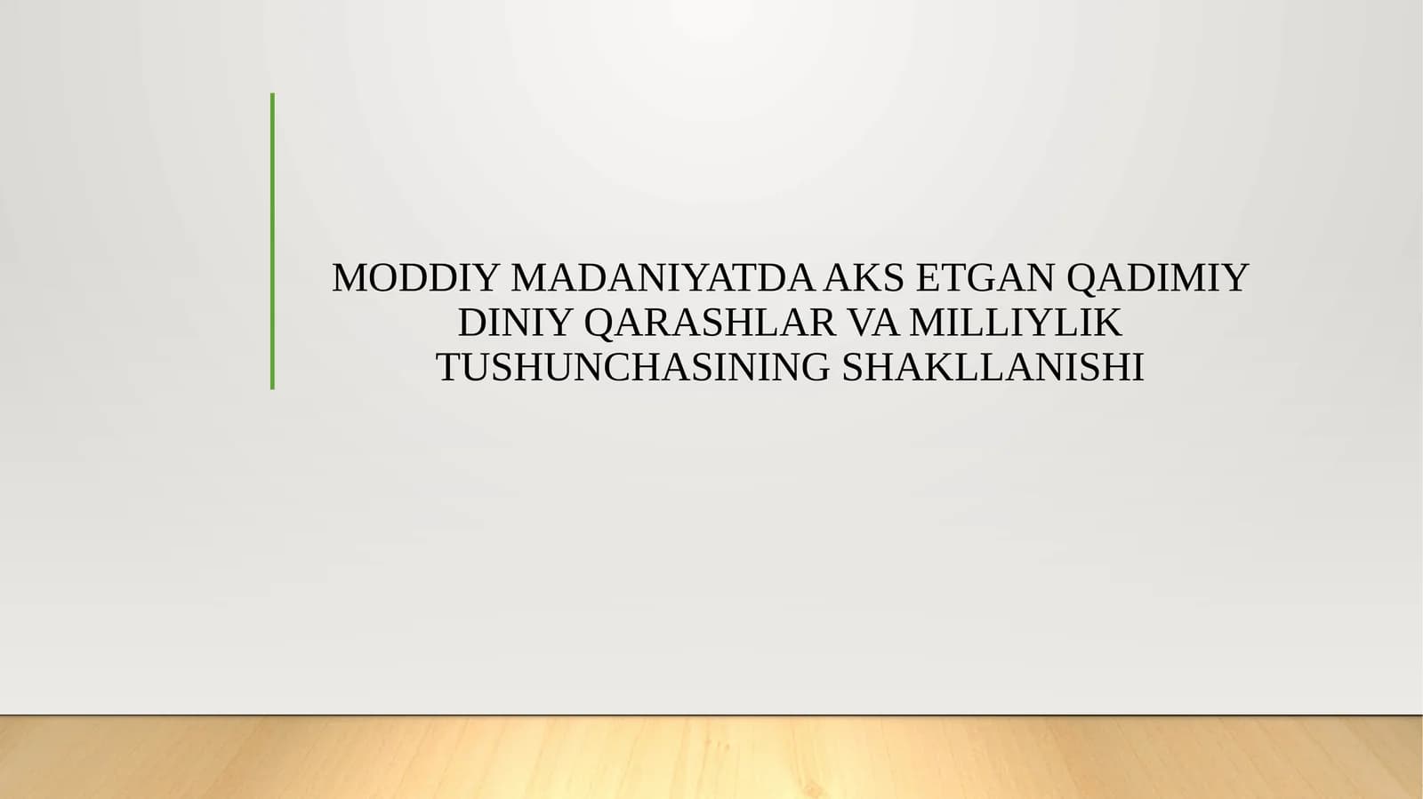 MODDIY MADANIYATDA AKS ETGAN QADIMIY DINIY QARASHLAR VA MILLIYLIK TUSHUNCHASINING SHAKLLANISHI