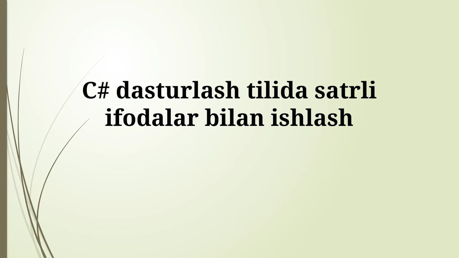 C# dasturlash tilida satrli ifodalarbilanishlash