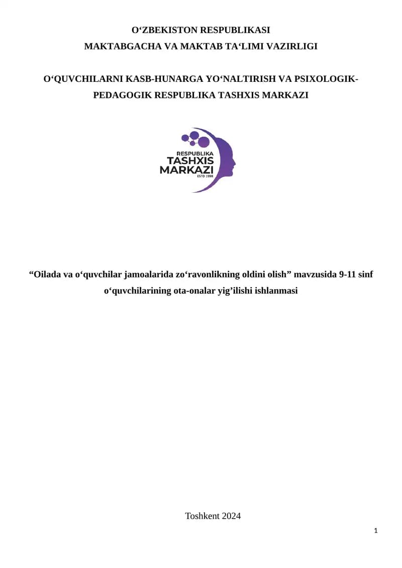 “Oilada va o‘quvchilar jamoalarida zo‘ravonlikning oldini olish” mavzusida 9-11 sinf o‘quvchilarining ota-onalar yig’ilishi ishlanmasi