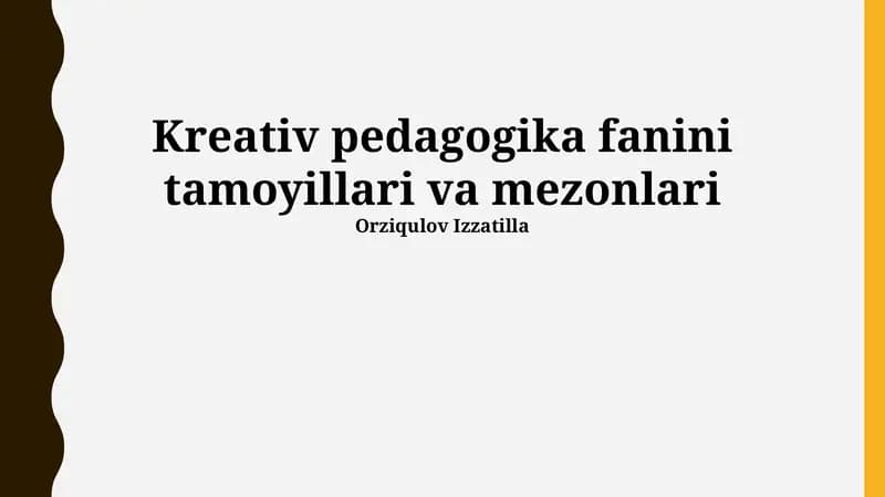 Kreativ pedagogika fanini tamoyillari va mezonlari