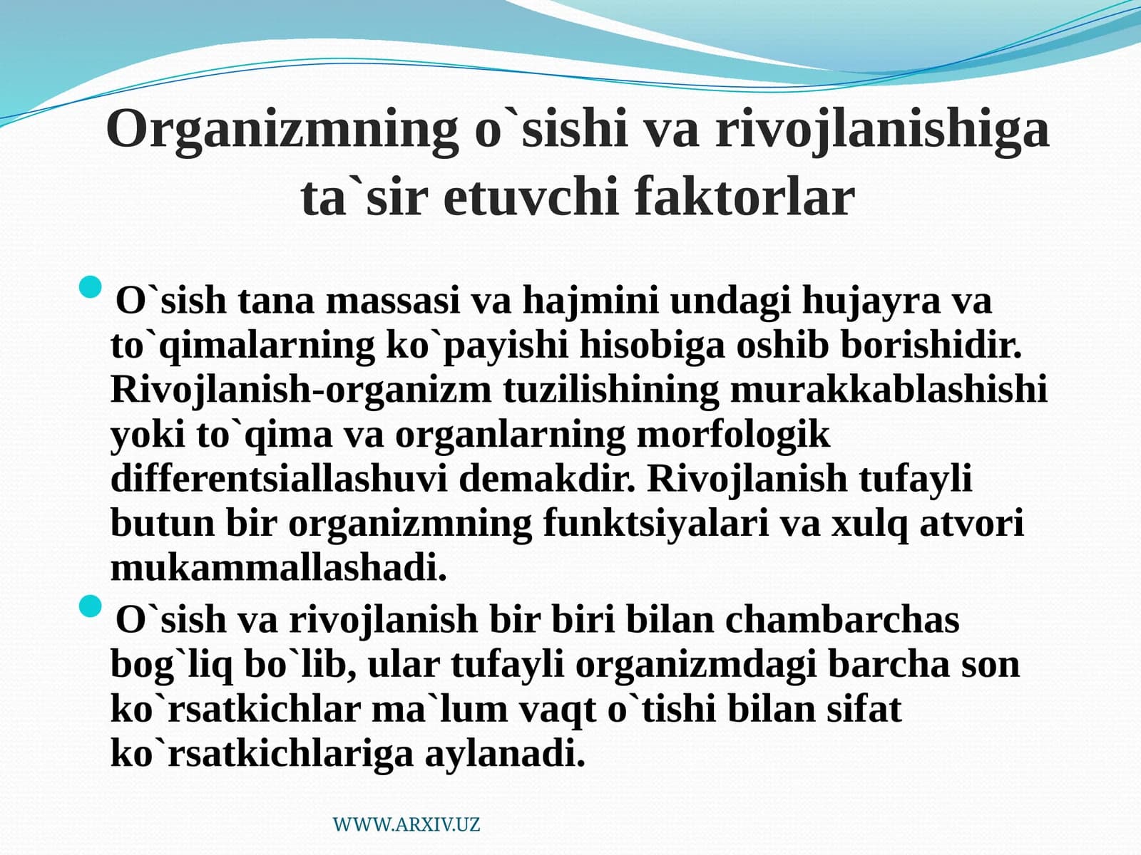 Organizmning o`sish va rivojlanishi gatalar