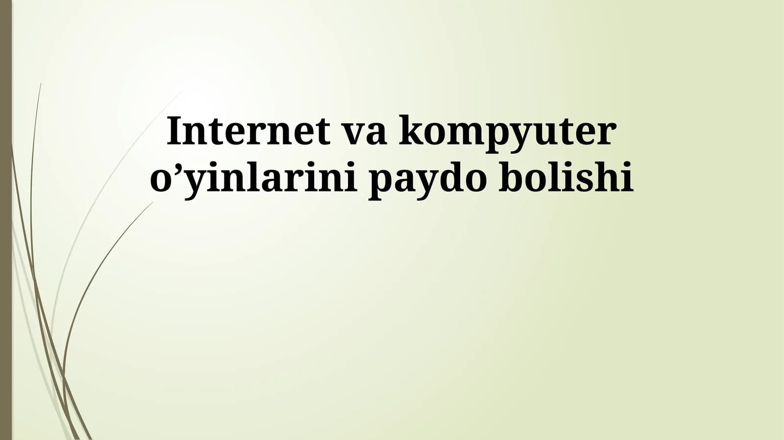 Internet va kompyuter o’yinlarini paydo bolishi