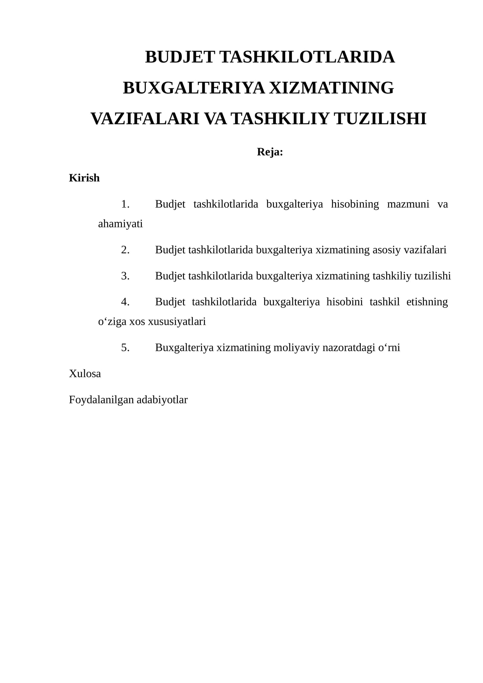BUDJET TASHKILOTLARIDA BUXGALTERIYA XIZMATINING VAZIFALARI VA TASHKILIY TUZILISHI