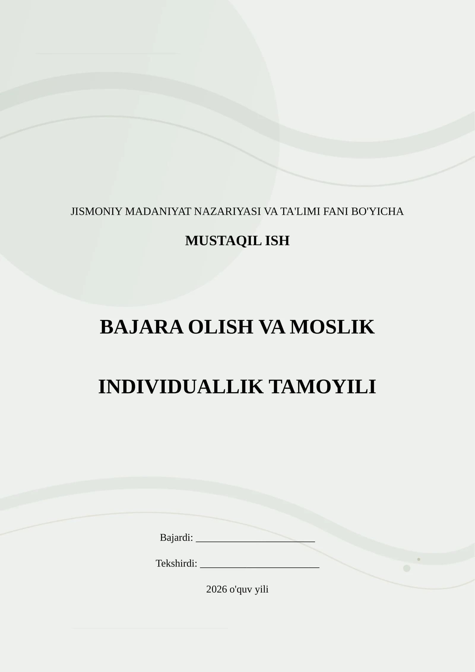 JISMONIY MADANIYAT NAZARIYASI VA TA'LIMI FANI BO'YICHA MUSTAQIL ISH