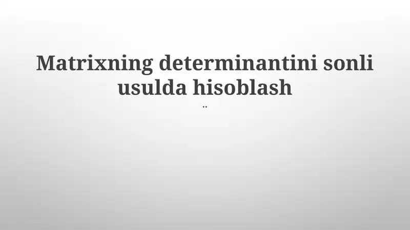 Katta Matritsalarning Determinanti