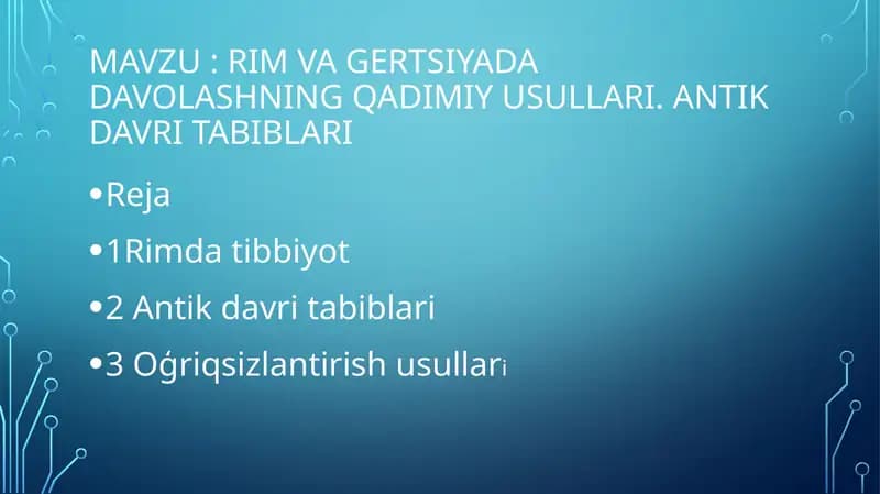 Rim va Gertsiyada davolashning qadimiy usullari. Antik davri Tabiblari