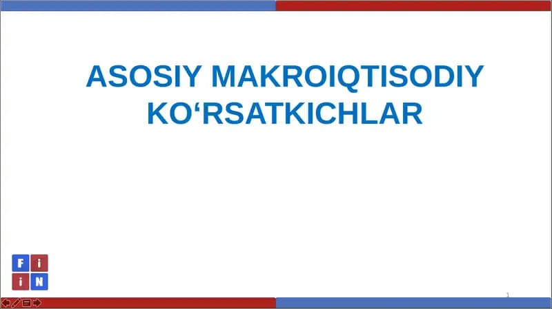 ASOSIY MAKROIQTISODIY KO‘RSATKICHLAR