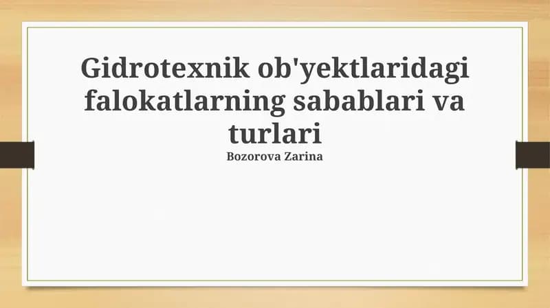 Gidrotexnik ob'yektlaridagi falokatlarning sabablari va turlari