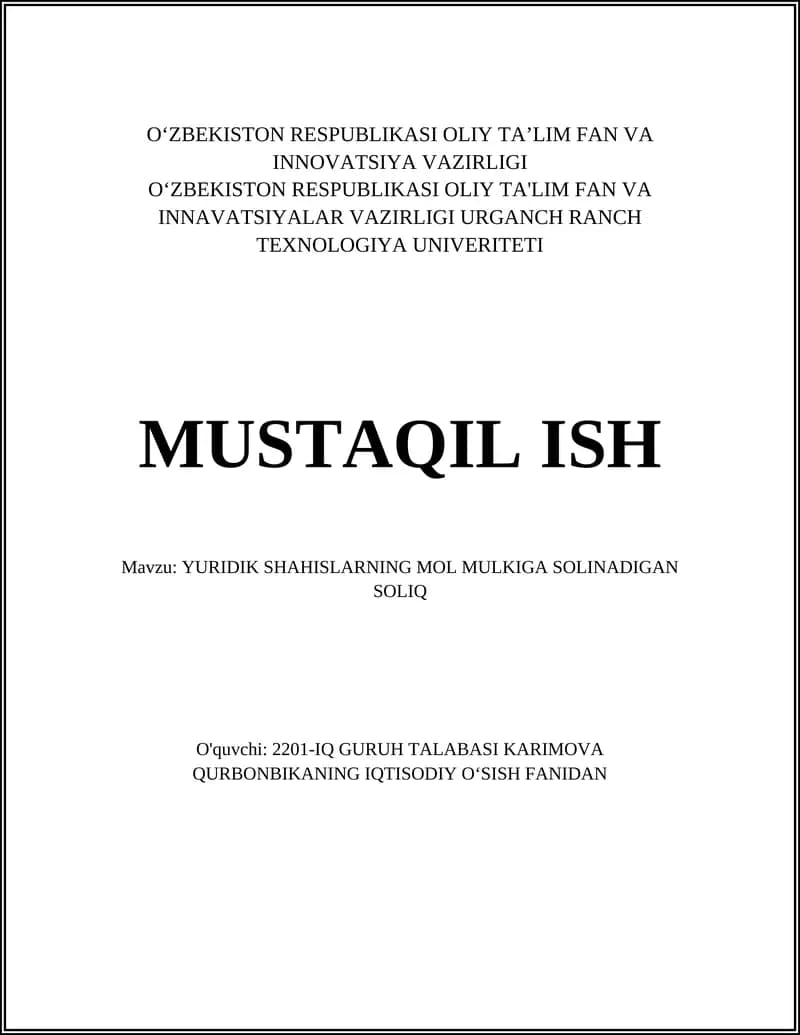 Yuridik shaxslarning mol-mulkiga solinadigan soliqning tushunchasi va huquqiy asoslari