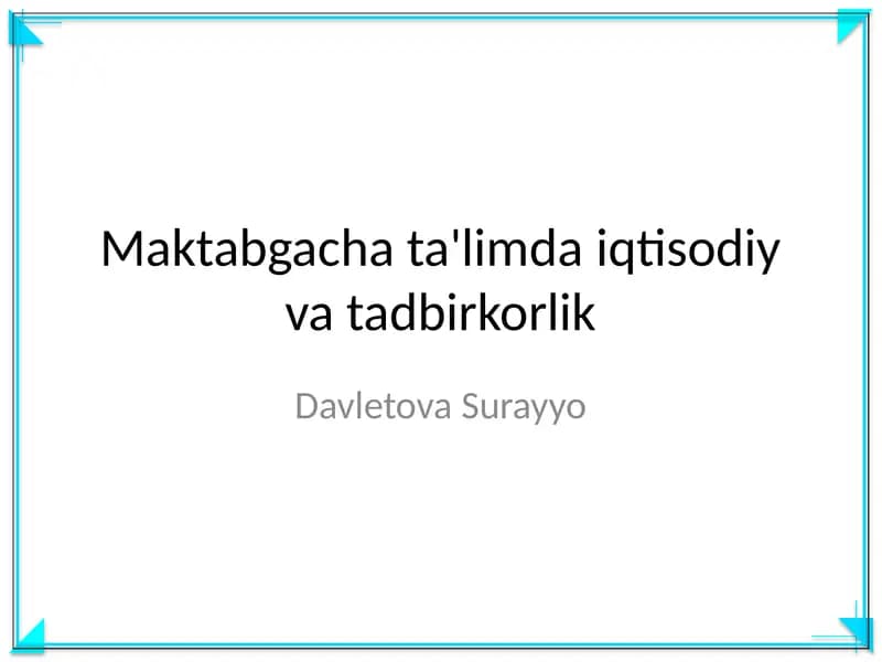 Maktabgacha ta'limda iqtisodiy va tadbirkorlik