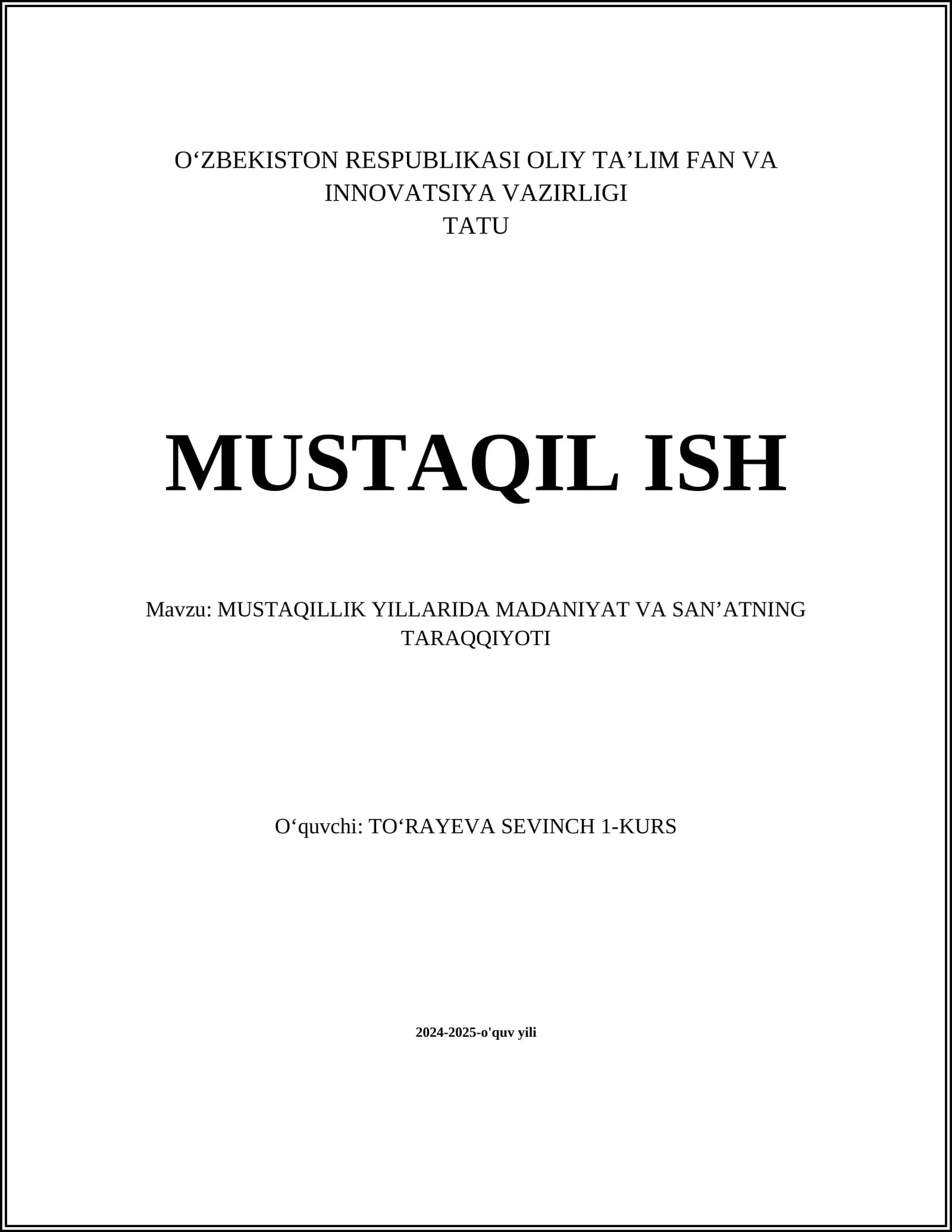 MUSTAQILLIK YILLARIDA MADANIYAT VA SANʼATNING TARAQQIYOTI