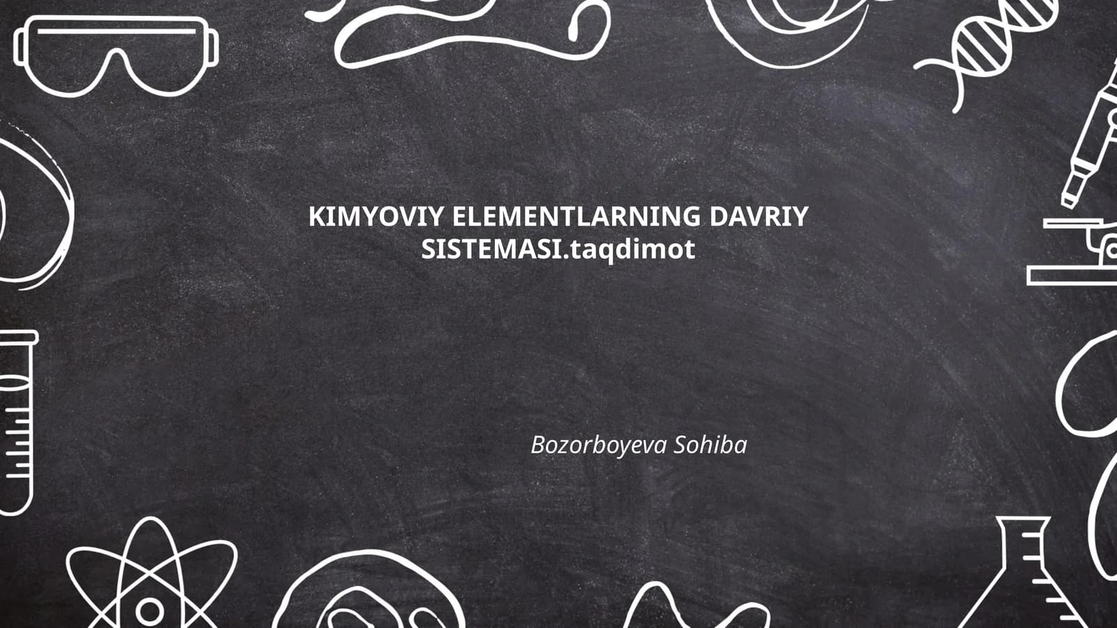 KIMYOVIY ELEMENTLARNING DAVRIY SISTEMASI