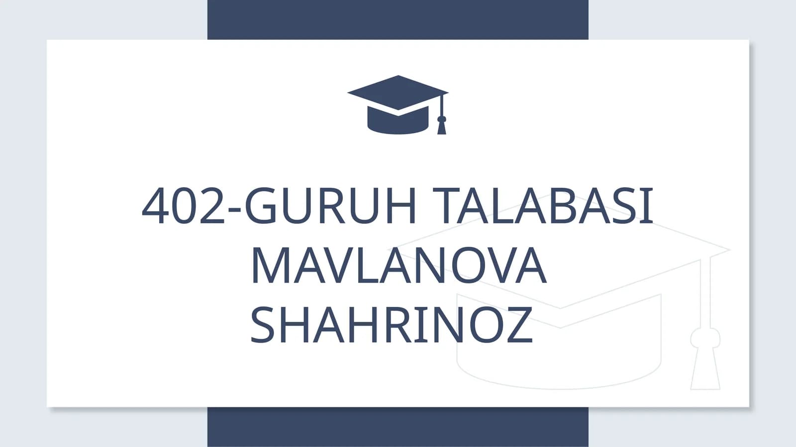 402-guruhtalabasi MavlanovaShahrinoz