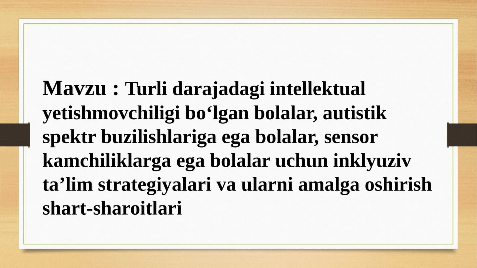 Turlidarajadagi intellektual yetishmovchiligi bo‘lgan bolalar uchun inkluziv ta’lim strategiyalari