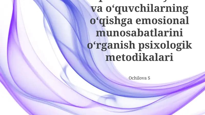 O‘quv motivasiyalari va o‘quvchilarning o‘qishga emosional munosabatlarini o‘rganish psixologik metodikalari