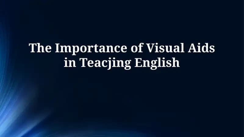 Ingliz tilini o'qitishda vizual vositalarning ahamiyati