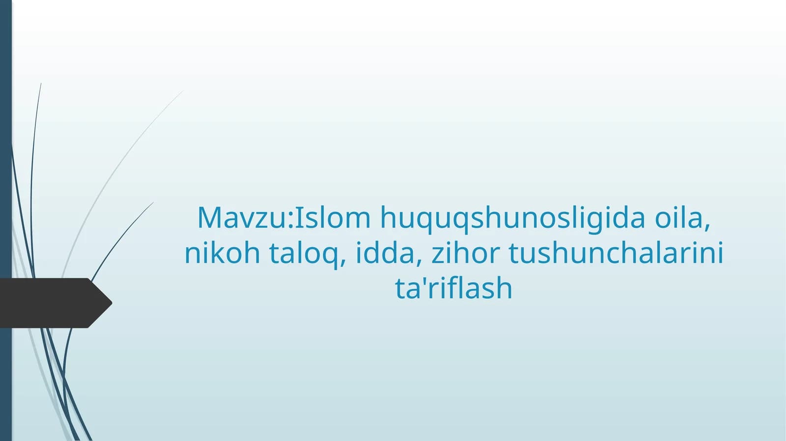 Islom huquqshunosligida oila tushunchasi