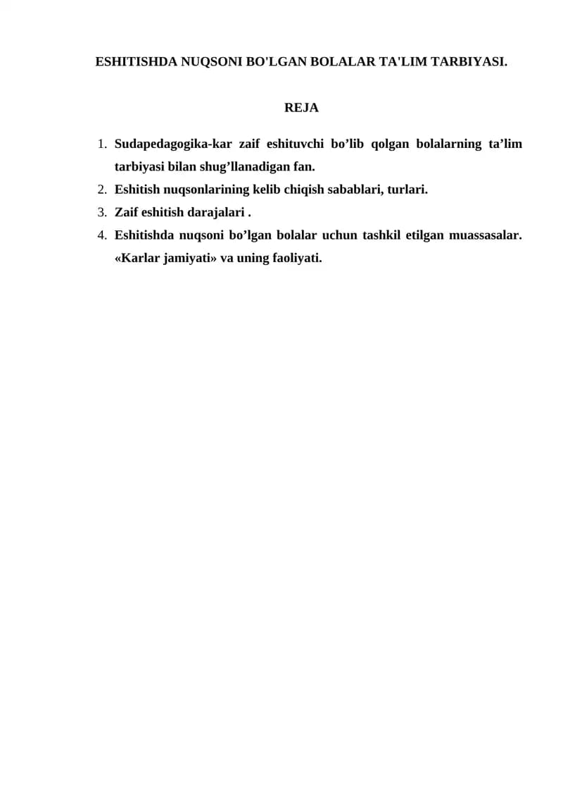 ESHITISHDA NUQSONI BO'LGAN BOLALAR TA'LIM TARBIYASI