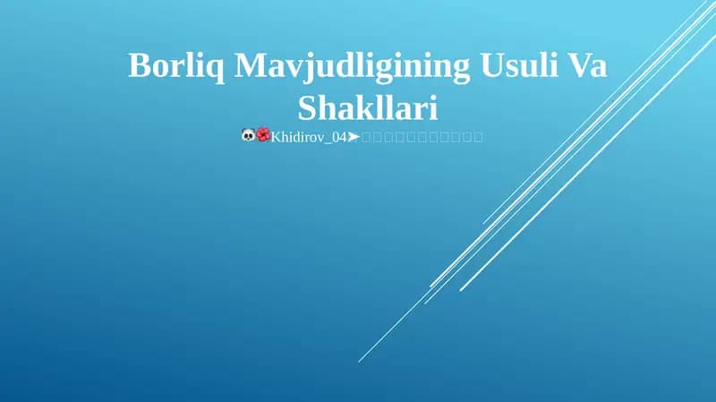Borliq Mavjudligining Usuli Va Shakllari