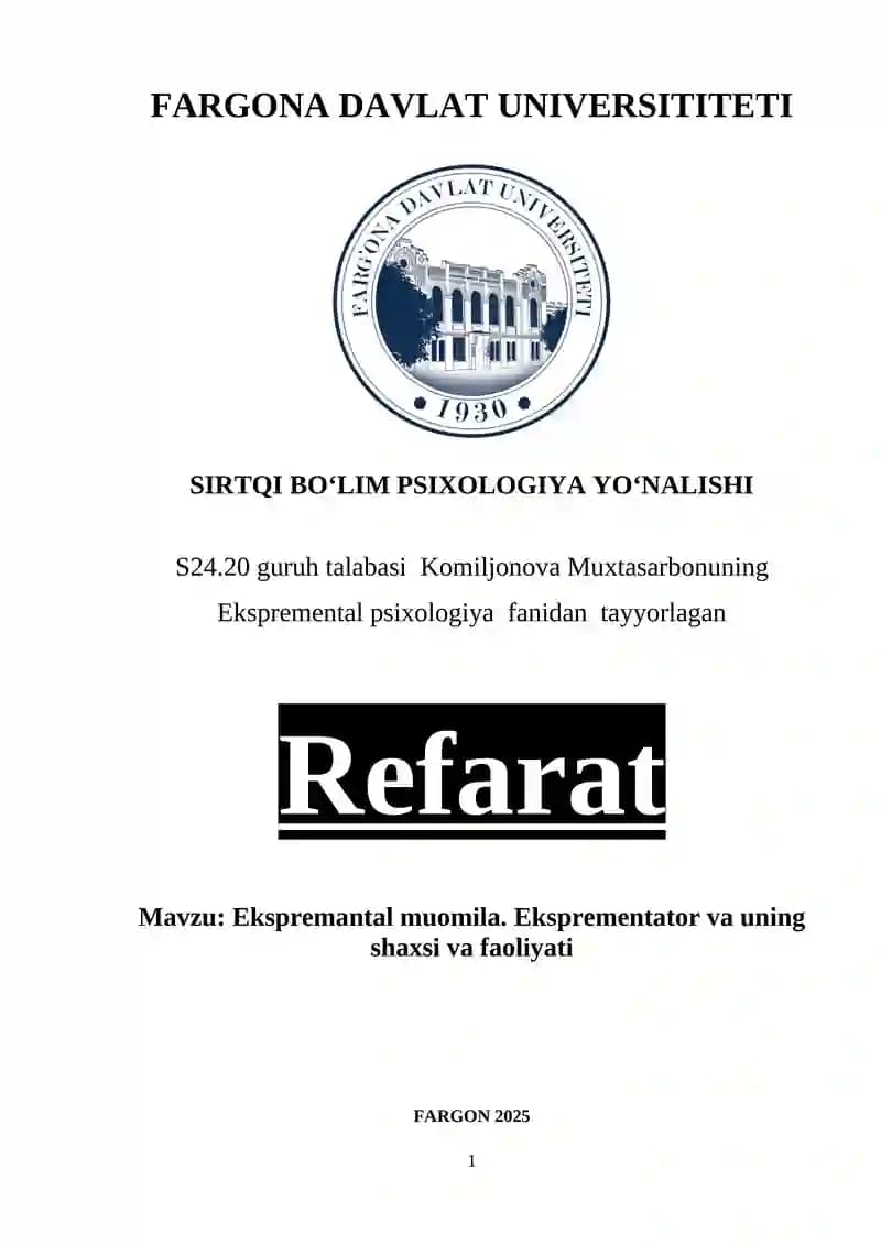 Ekspremantal muomila. Eksprementator va uning shaxsi va faoliyati