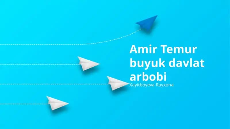 Amir Temur buyuk davlat arbobi