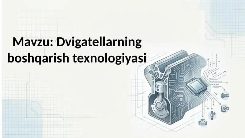 Dvigatellarning boshqarish texnologiyasi