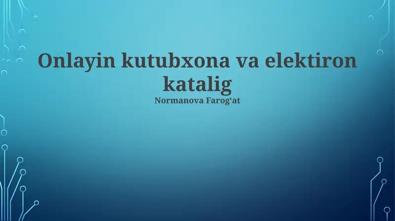 Onlayin kutubxona va elektiron katalog