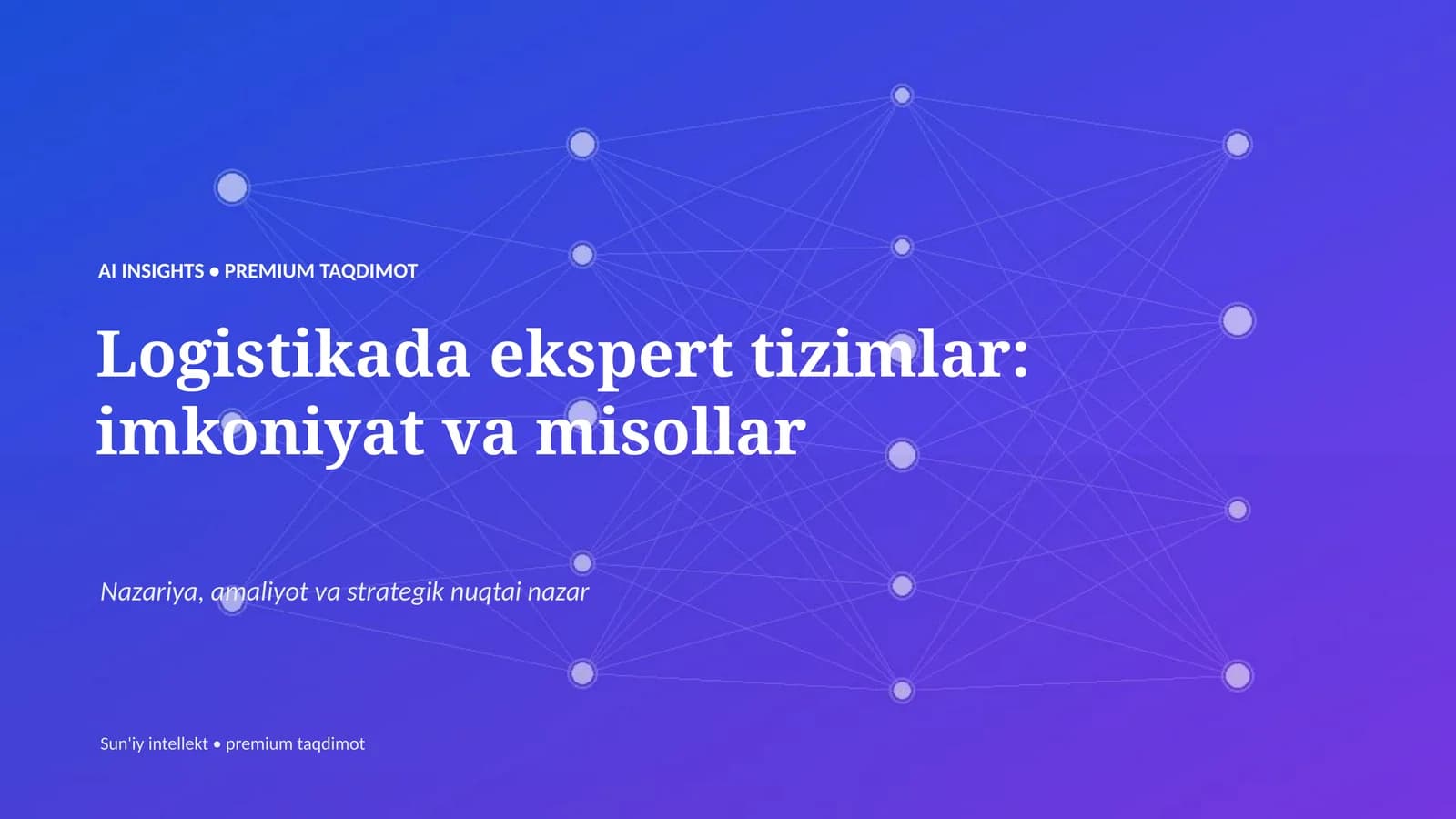 Logistikada ekspert tizimlar: imkoniyat va misollar