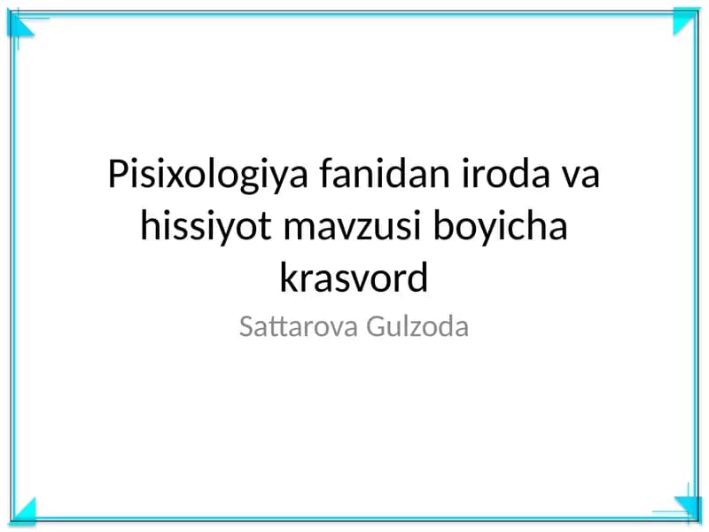 Pisixologiya fanidan iroda va hissiyot mavzusi boyicha krasvord