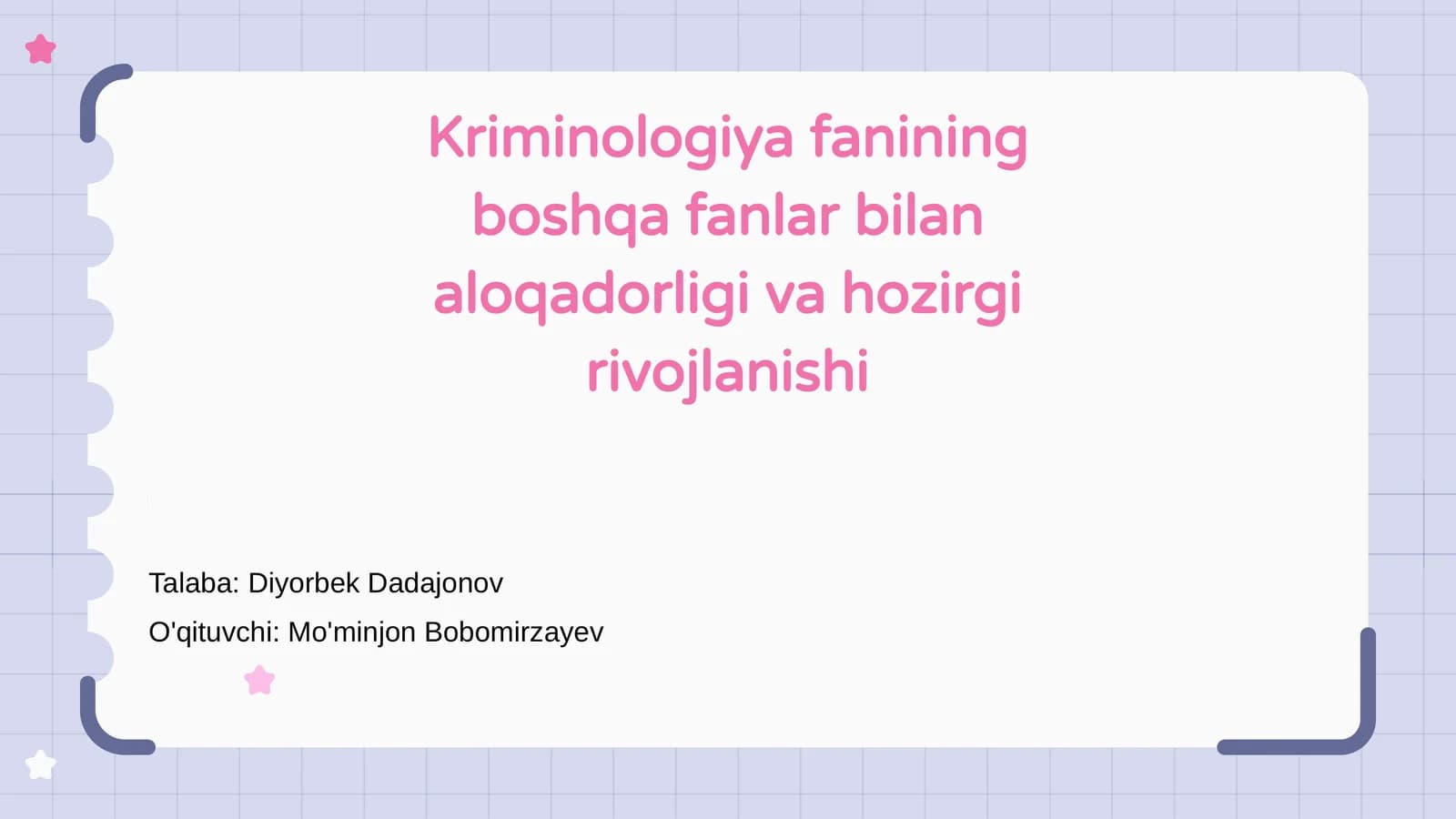 Kriminologiya fanining boshqa fanlar bilan aloqadorligi va hozirgi rivojlanishi
