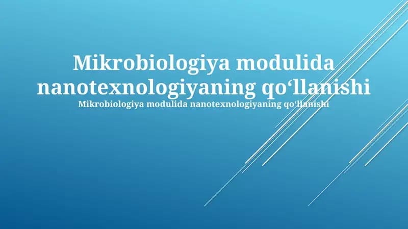 Mikrobiologiya modulida nanotexnologiyaning qo‘llanishi