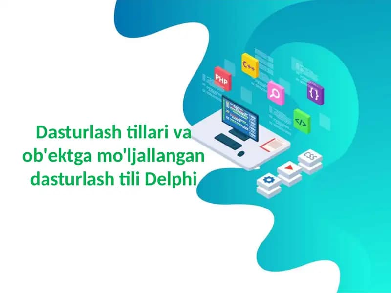 Dasturlashtillari va ob'ektga mo'ljallangan dasturlash tili Delphi