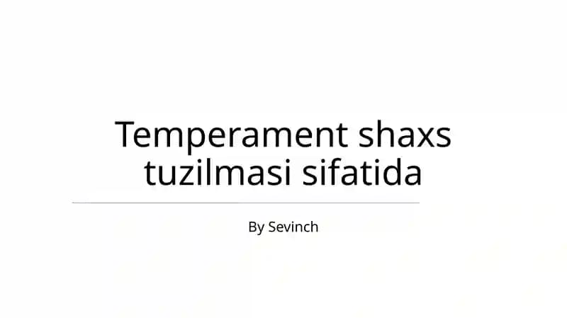 Temperament shaxs tuzilmasi sifati