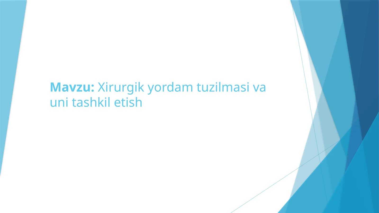 Xirurgik yordam tuzilmasi va unitashkiletish