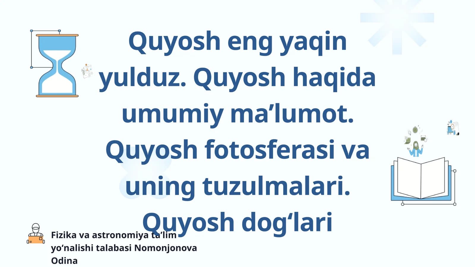 Fizika va astronomiya taʼlim yoʻnalishi talabasi Nomonjonova Odina