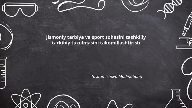 Jismoniy tarbiya va sport sohasini tashkiliy tarkibiy tuzulmasini takomillashtirish
