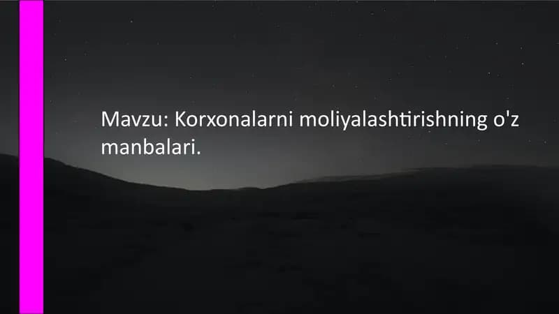 Korxonalarni moliyalashtirishning o'z manbalari