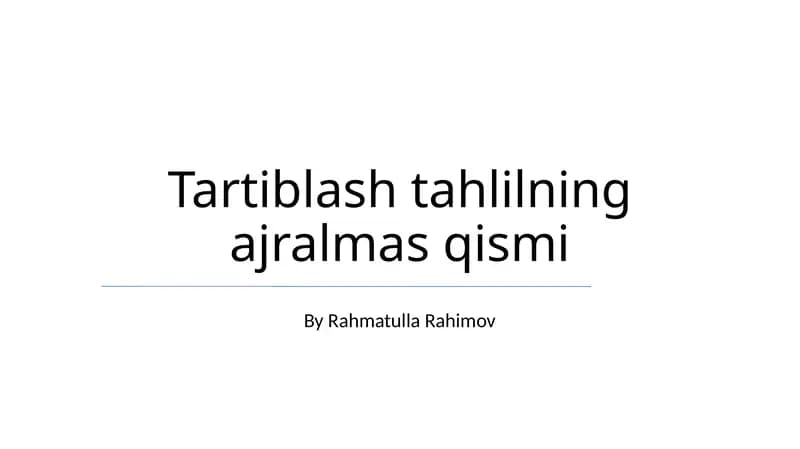 Tartiblash tahlilning ajralmas qismi