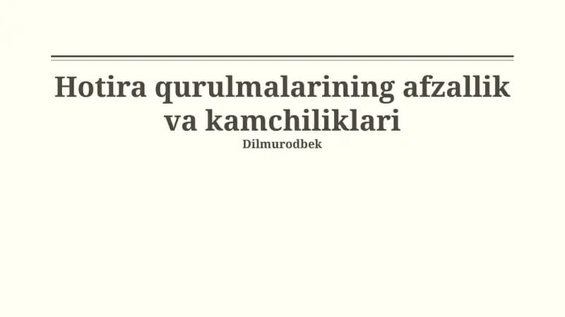 Xotira qurulmalarining afzallik va kamchiliklari