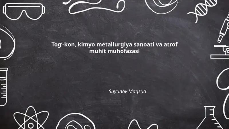 Togʻ-kon, kimyo metallurgiya sanoati va atrof muhit muhofazasi
