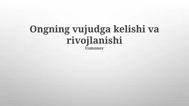 Ongning vujudga kelishi va rivojlanishi